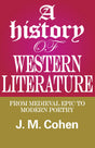 A History of Western Literature: From Medieval Epic to Modern Poetry - Retail Maharaj