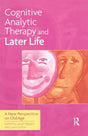 Cognitive Analytic Therapy and Later Life: New Perspective on Old Age - Retail Maharaj