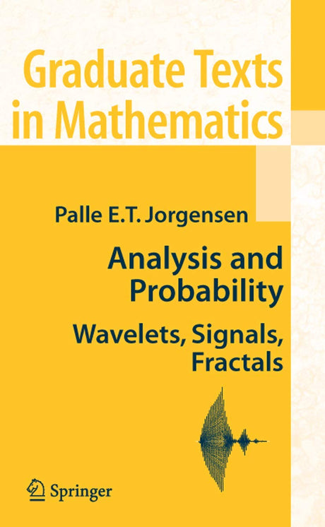 Analysis and Probability: Wavelets, Signals, Fractals: 234 (Graduate Texts in Mathematics) - Retail Maharaj