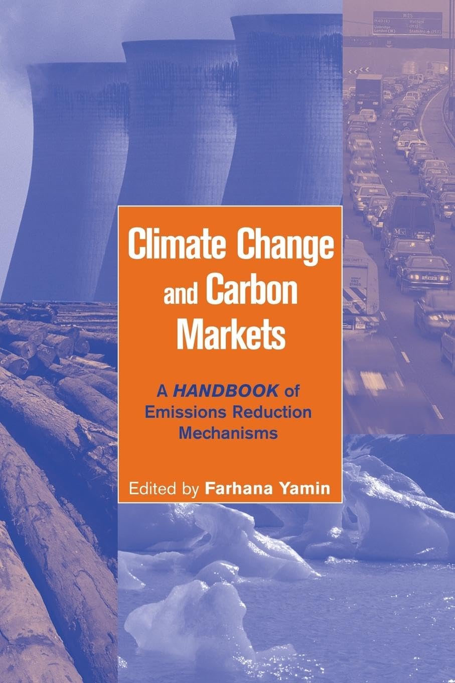 Climate Change and Carbon Markets: A Handbook of Emissions Reduction Mechanisms - Retail Maharaj