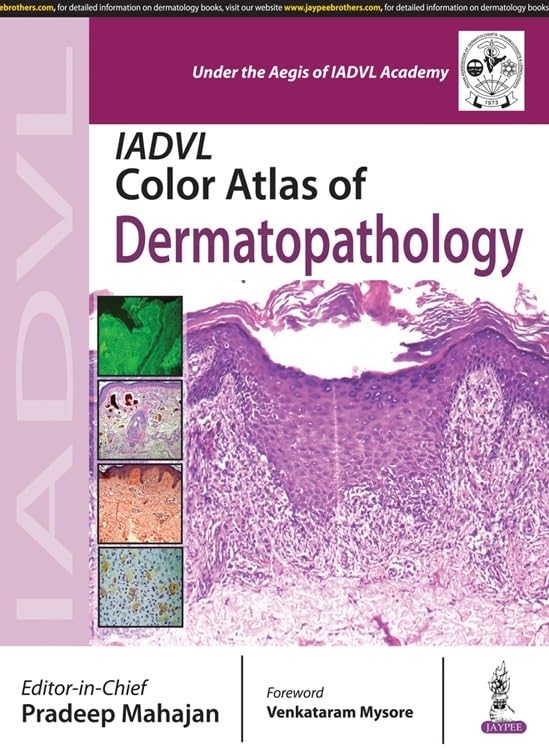 IADVL COLOR ATLAS OF DERMATOPATHOLOGY