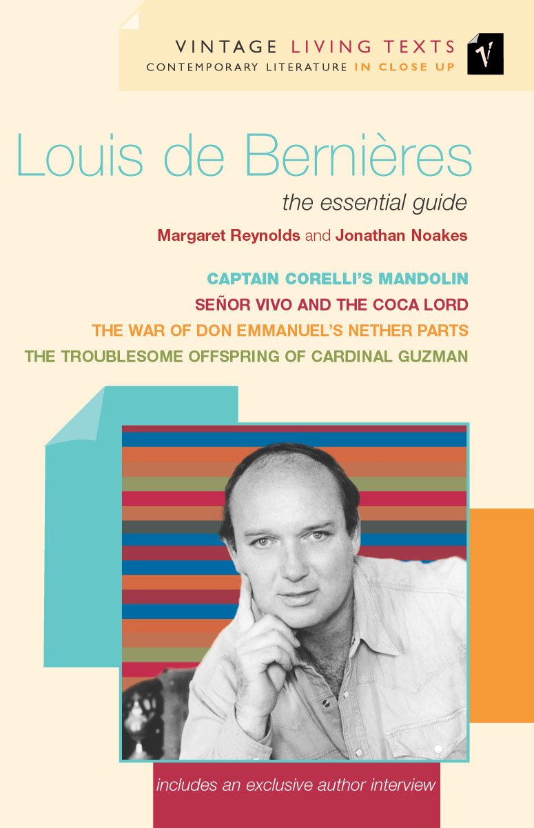Louis de Bernieres: The Essential Guide (Vintage Living Texts) - Retail Maharaj