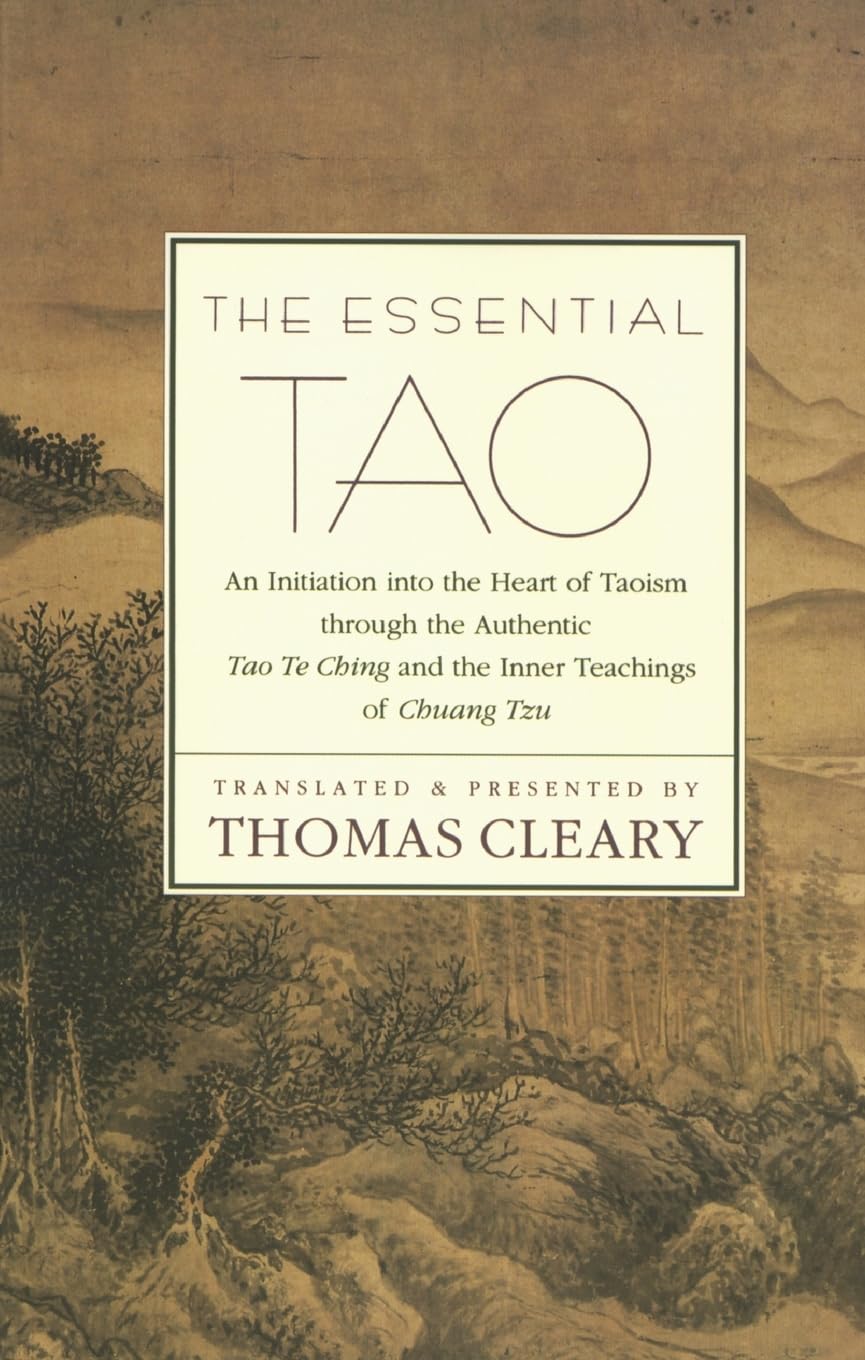 The Essential Tao: An Initiation into the Heart of Taoism Through the Authentic Tao Te Ching and the Iner Teachings of Chuang-Tzu - Retail Maharaj