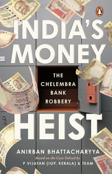 India's Money Heist: The Chelembra Bank Robbery - Retail Maharaj