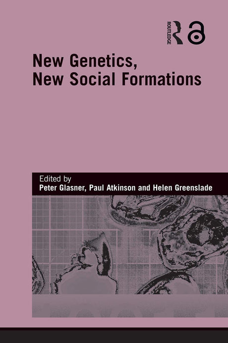 New Genetics, New Social Formations (Genetics and Society) - Retail Maharaj