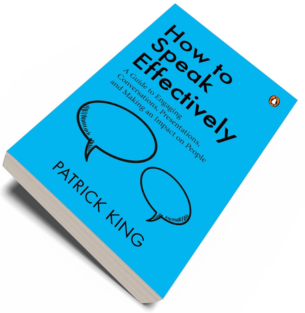 How to Speak Effectively: A Guide to Engaging Conversations, Presentations, and Making an Impact on People - Retail Maharaj