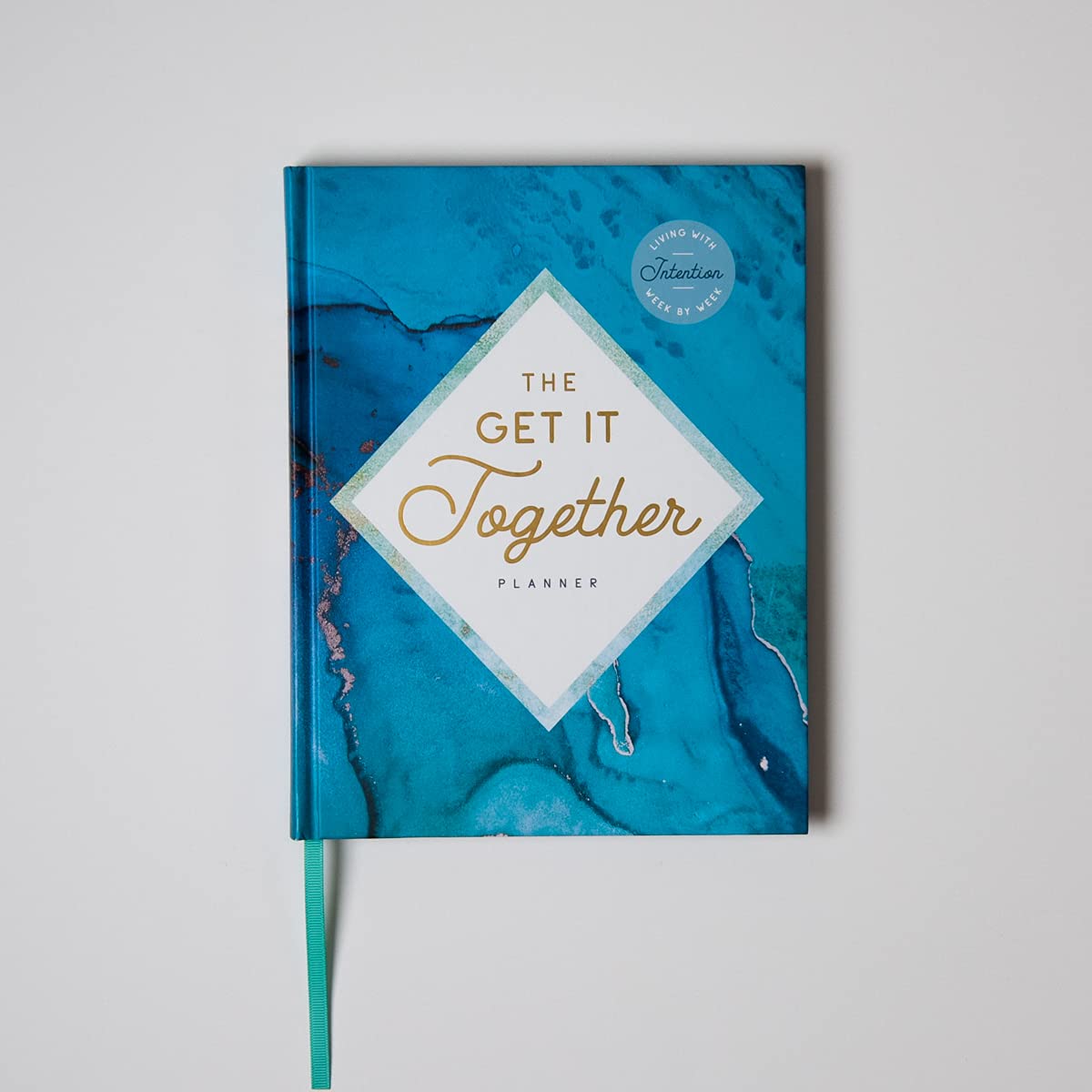 The Get It Together Planner: Living with Intention Week by Week