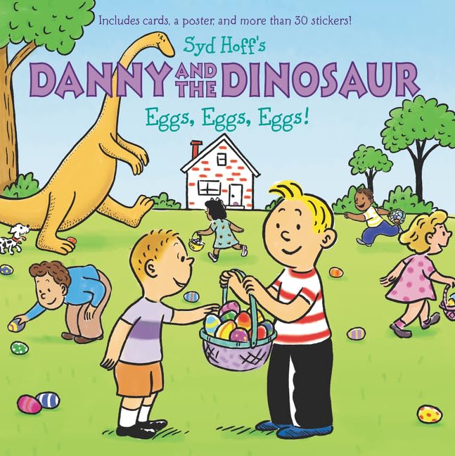 Danny and the Dinosaur: Eggs, Eggs, Eggs!: An Easter And Springtime Book For Kids - Retail Maharaj