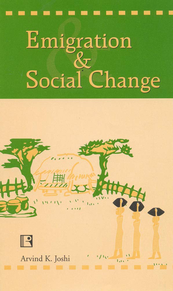 Emigration and Social Change: A Sociological Study of the Early Emigrants of Andamans - Retail Maharaj