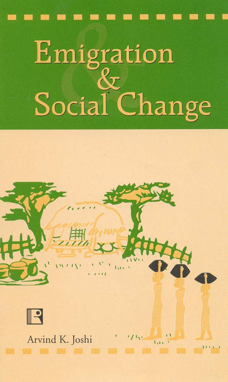 Emigration and Social Change: A Sociological Study of the Early Emigrants of Andamans - Retail Maharaj