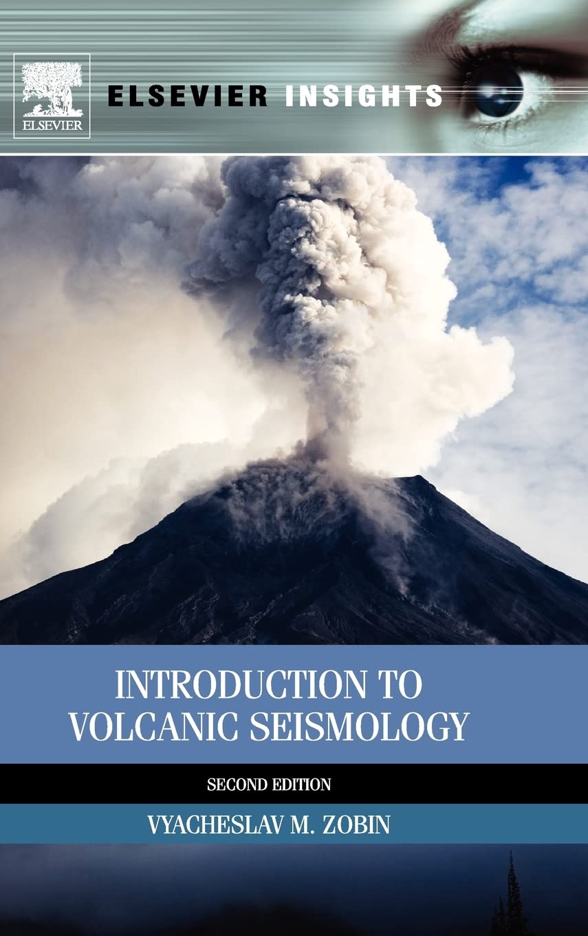 Introduction to Volcanic Seismology: Volume 6 (Developments in Volcanology, Volume 6) - Retail Maharaj