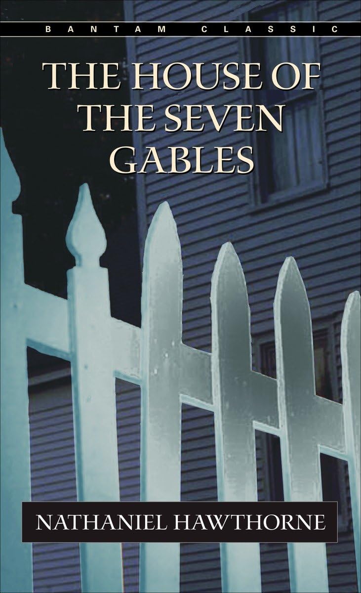 The House of the Seven Gables (Bantam Classics) - Retail Maharaj