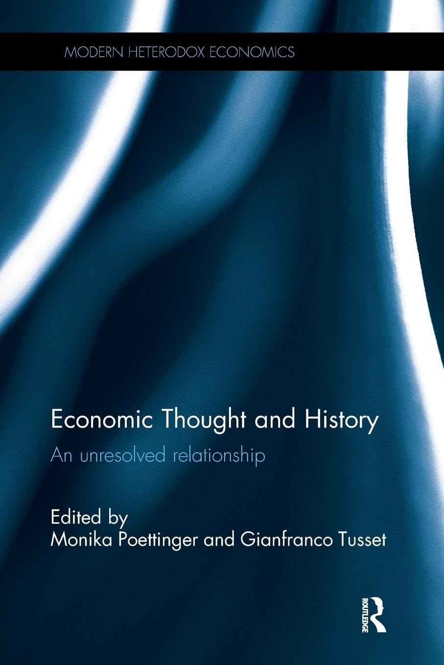 Economic Thought and History: An unresolved relationship (Modern Heterodox Economics) - Retail Maharaj