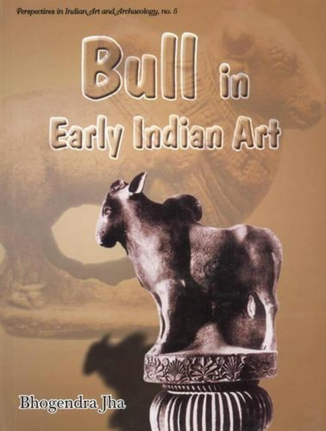 Bull in Early Indian Art - Retail Maharaj
