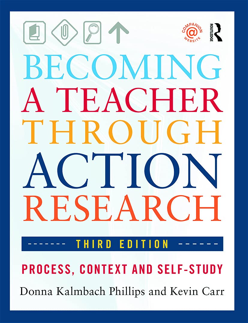 Becoming a Teacher through Action Research: Process, Context, and Self-Study - Retail Maharaj