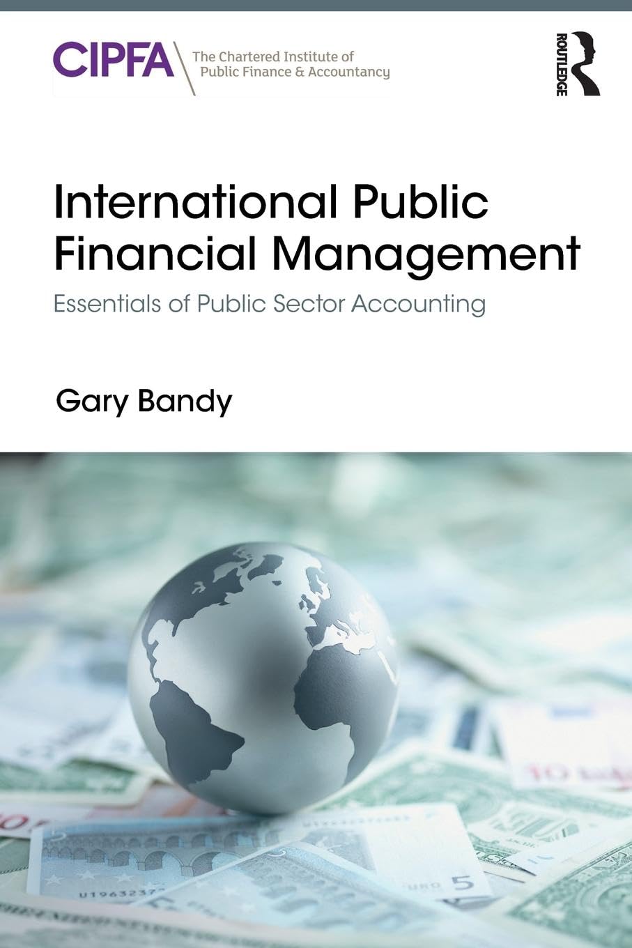 International Public Financial Management: Essentials of Public Sector Accounting - Retail Maharaj
