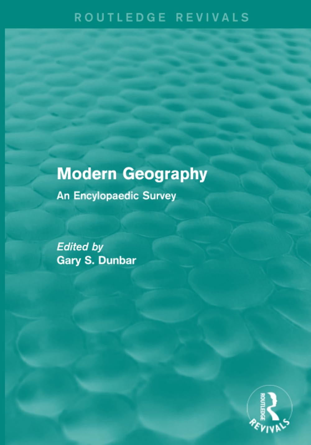 Modern Geography: An Encylopaedic Survey (Routledge Revivals) - Retail Maharaj