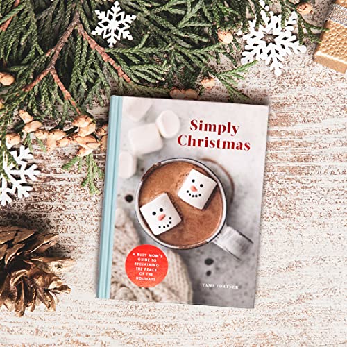 Simply Christmas: A Busy Mom's Guide to Reclaiming the Peace of the Holidays: A Devotional