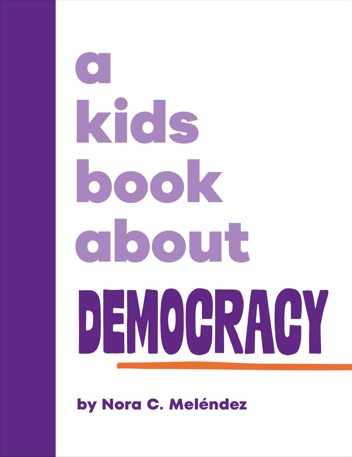 A Kids Book About Democracy - Retail Maharaj