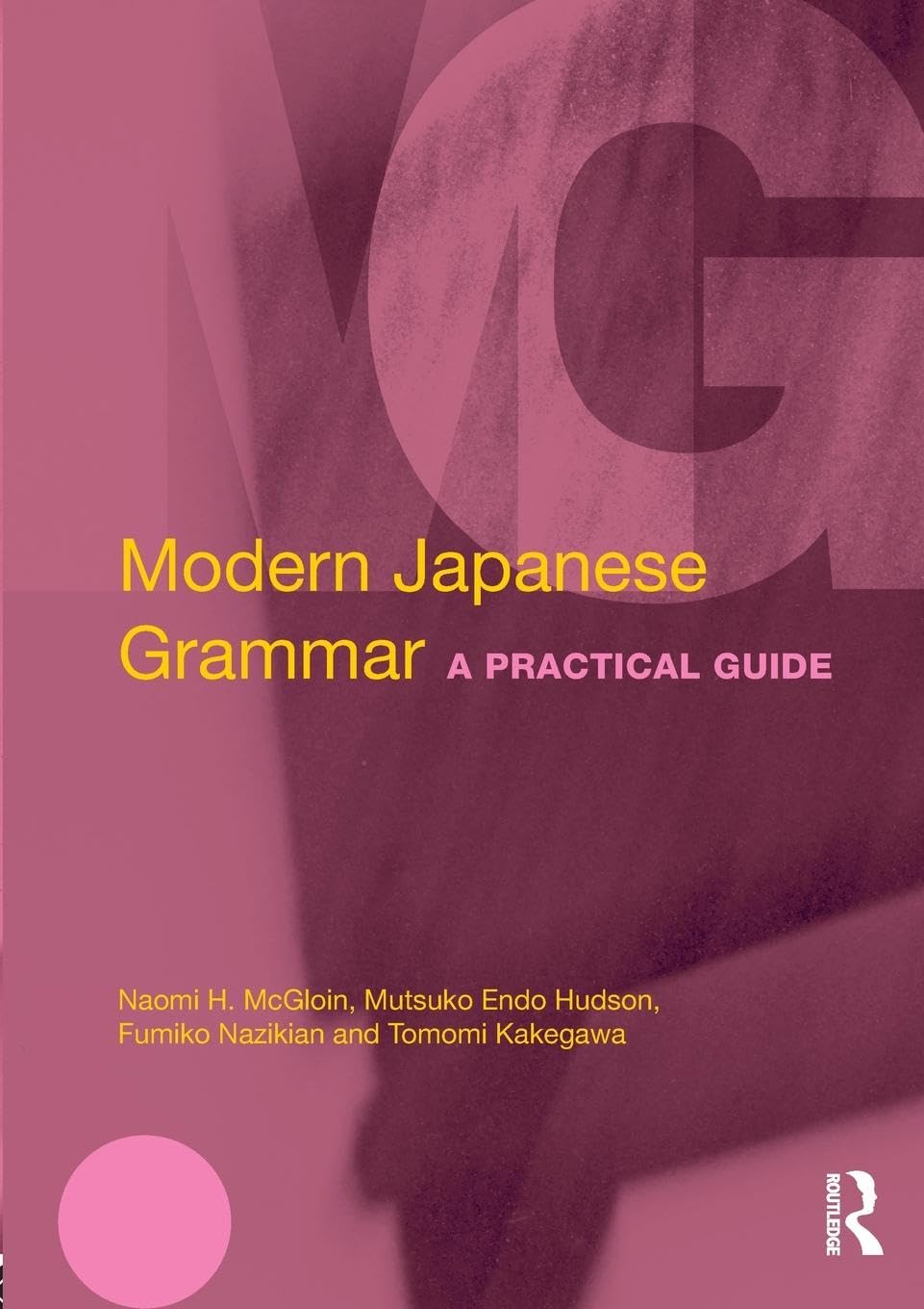 Modern Japanese Grammar: A Practical Guide - Retail Maharaj
