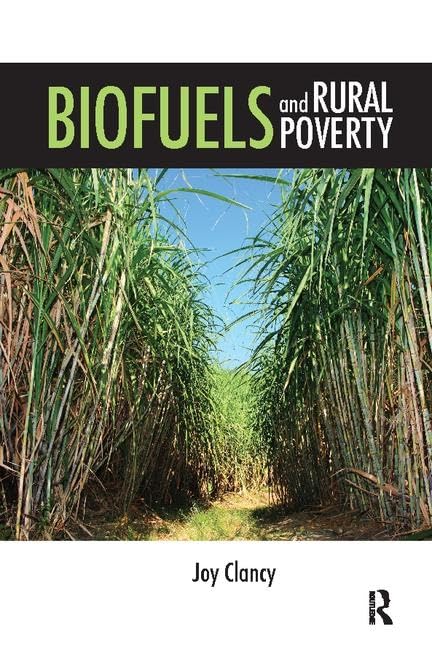 Biofuels and Rural Poverty (Routledge Studies in Bioenergy) - Retail Maharaj