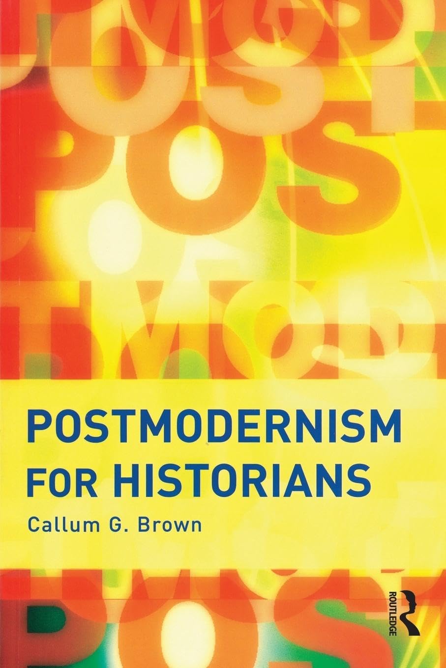 Postmodernism for Historians (INF) - Retail Maharaj
