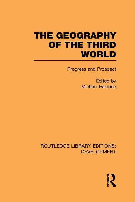The Geography of the Third World: Progress and Prospect (Routledge Library Editions: Development) - Retail Maharaj