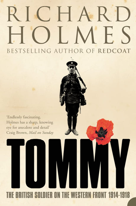Tommy: The British Soldier on the Western Front - Retail Maharaj