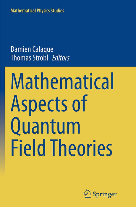 Mathematical Aspects of Quantum Field Theories (Mathematical Physics Studies) - Retail Maharaj