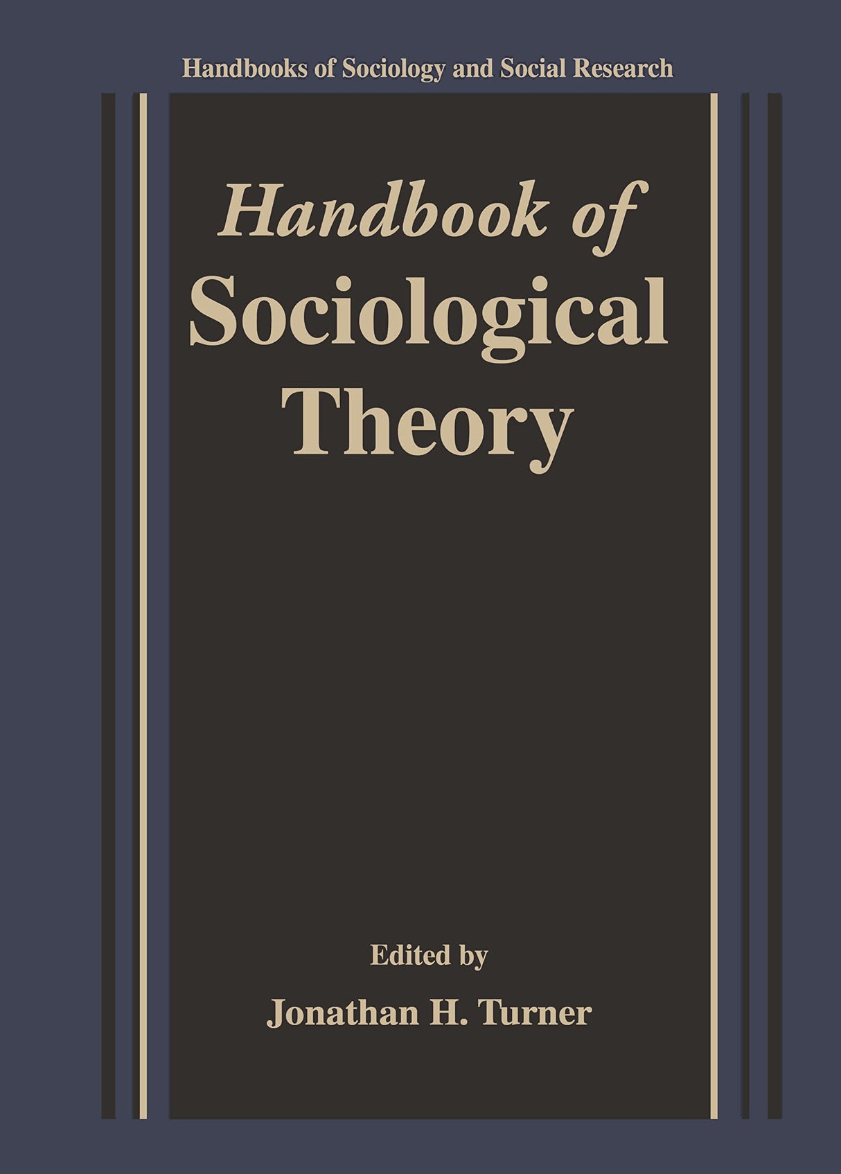 HANDBOOK OF SOCIOLOGICAL THEORY - Retail Maharaj