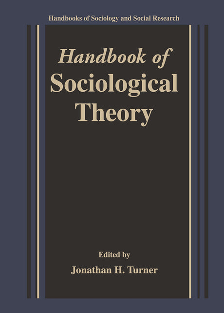 HANDBOOK OF SOCIOLOGICAL THEORY - Retail Maharaj