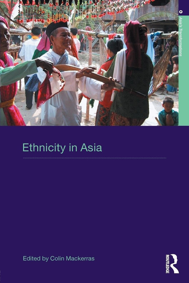 Ethnicity in Asia (Asia's Transformations) - Retail Maharaj