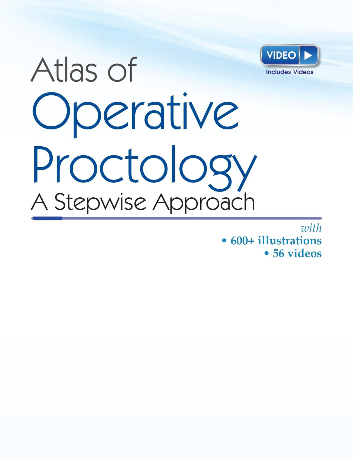 Atlas Of Operative Proctology A Stepwise Approach (Hb 2024)