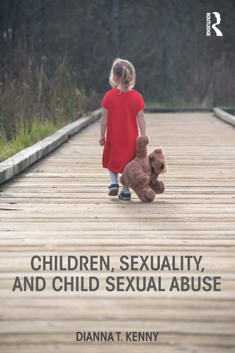 Children, Sexuality, and Child Sexual Abuse - Retail Maharaj