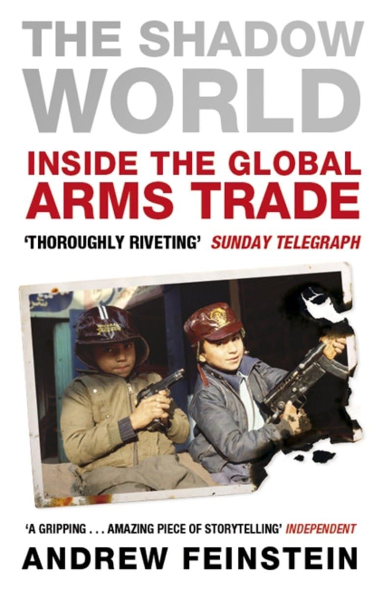 The Shadow World: Inside the Global Arms Trade - Retail Maharaj