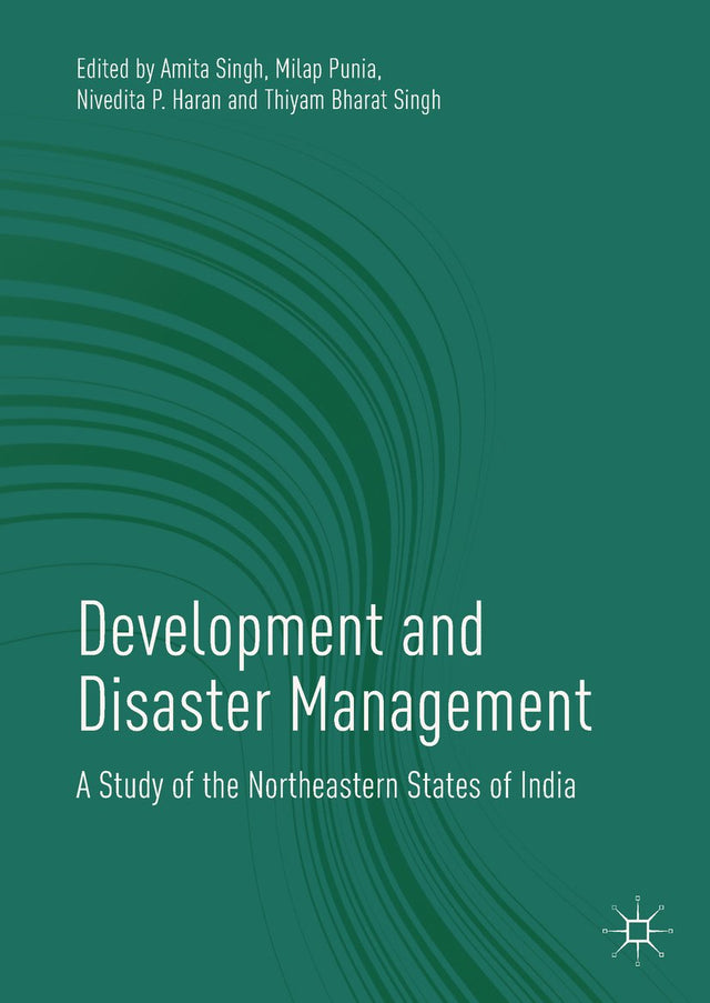 Development and Disaster Management: A Study of the Northeastern States of India - Retail Maharaj
