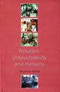 Pollution, Untouchability and Harijans: A South Indian Ethnography - Retail Maharaj
