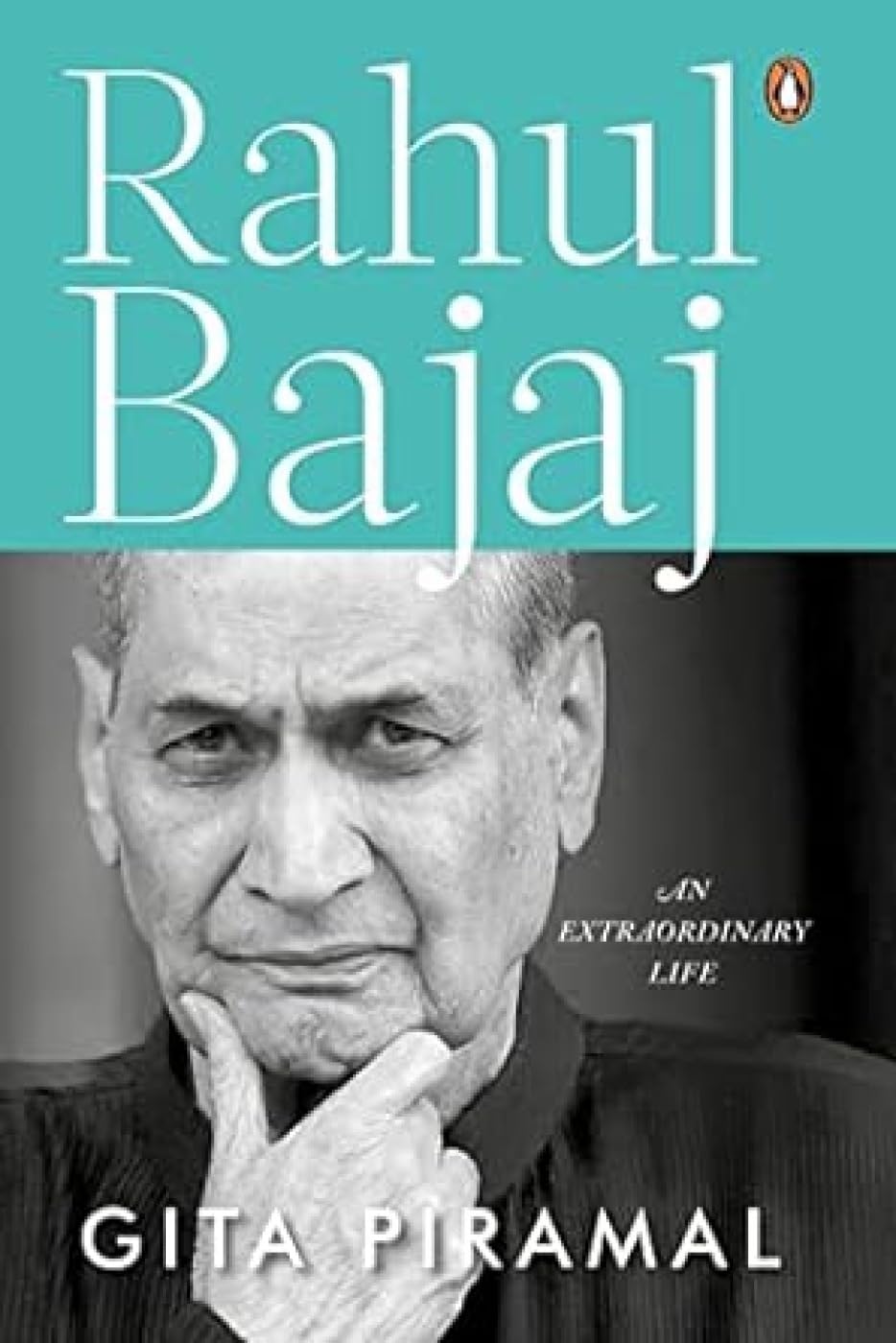 Rahul Bajaj: An Extraordinary Life | Official Biography of the chairman of Bajaj Group - Retail Maharaj