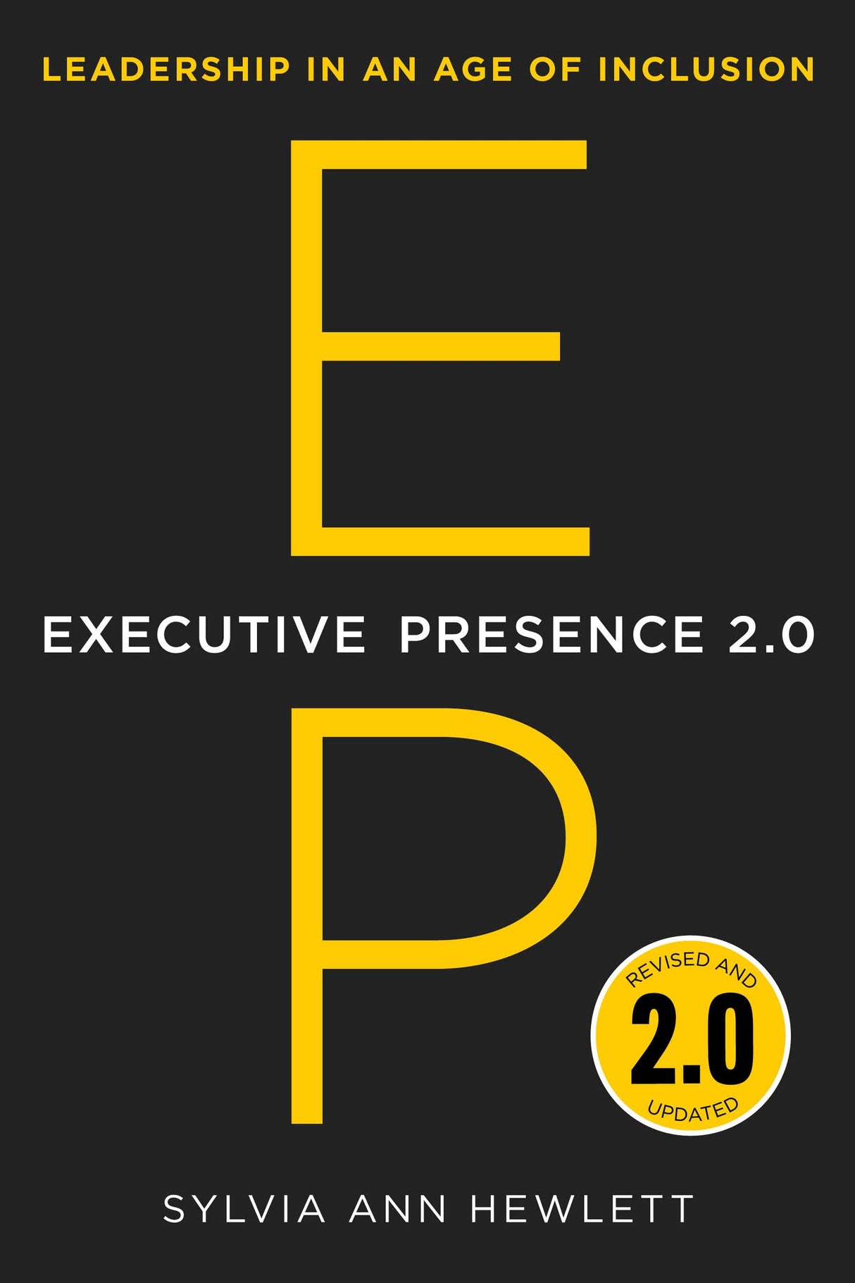 Executive Presence 2.0 : Leadership in an Age of Inclusion - Retail Maharaj