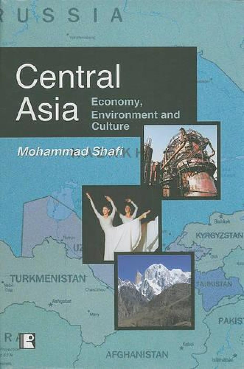 Central Asia: Economy, Environment and Culture - Retail Maharaj