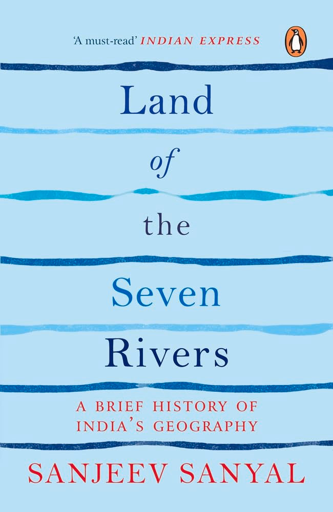 Land of the Seven Rivers-PB: A Brief History of India's Geography - Retail Maharaj