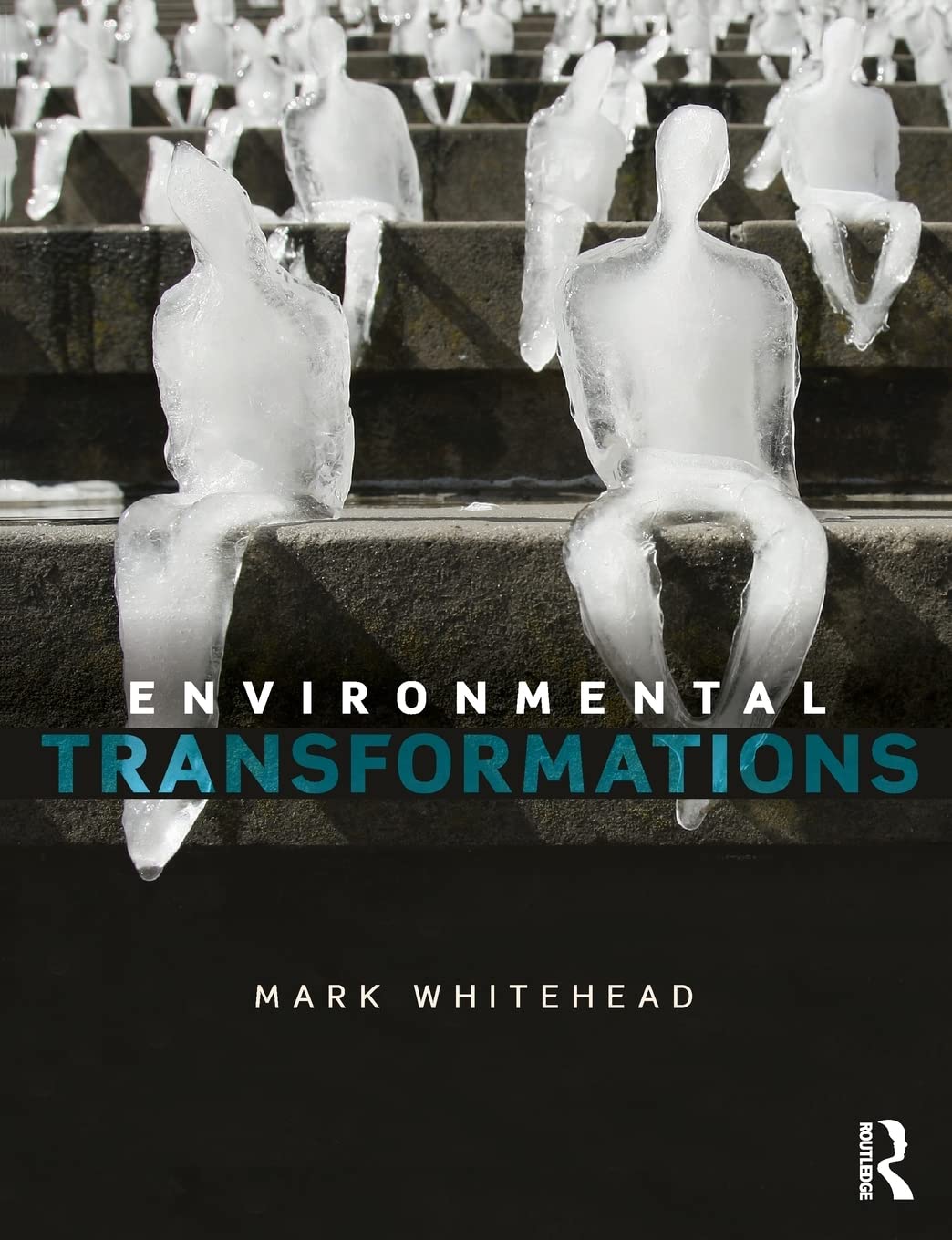 Environmental Transformations: A Geography of the Anthropocene - Retail Maharaj