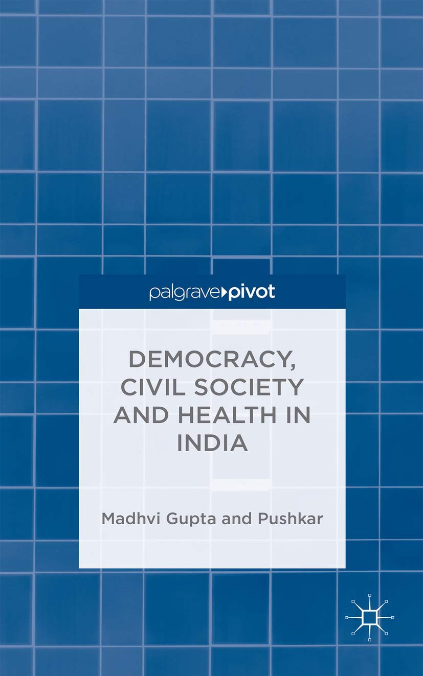 Democracy, Civil Society and Health in India - Retail Maharaj