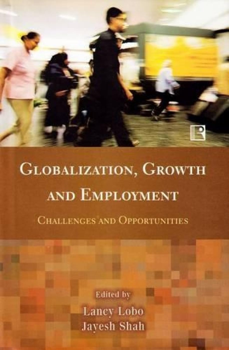Globalization, Growth and Employment: Challenges and Opportunities - Retail Maharaj