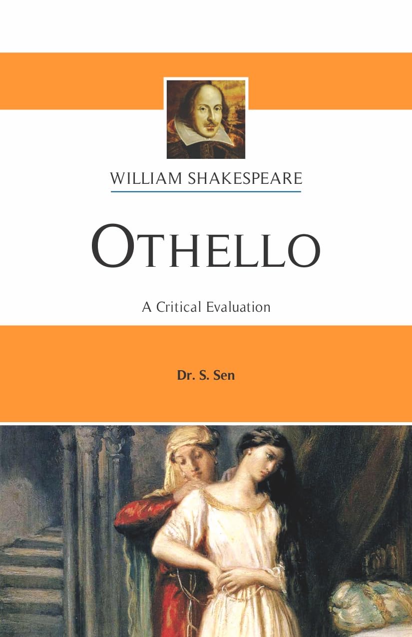 Othello A Critical Evaluation