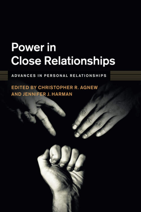 Power in Close Relationships (Advances in Personal Relationships) - Retail Maharaj