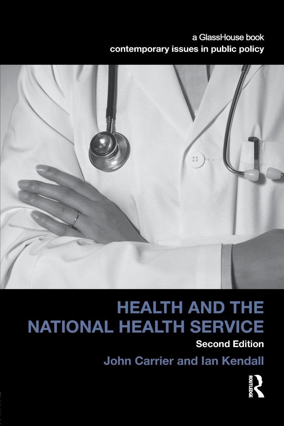 Health and the National Health Service (Contemporary Issues in Public Policy) - Retail Maharaj