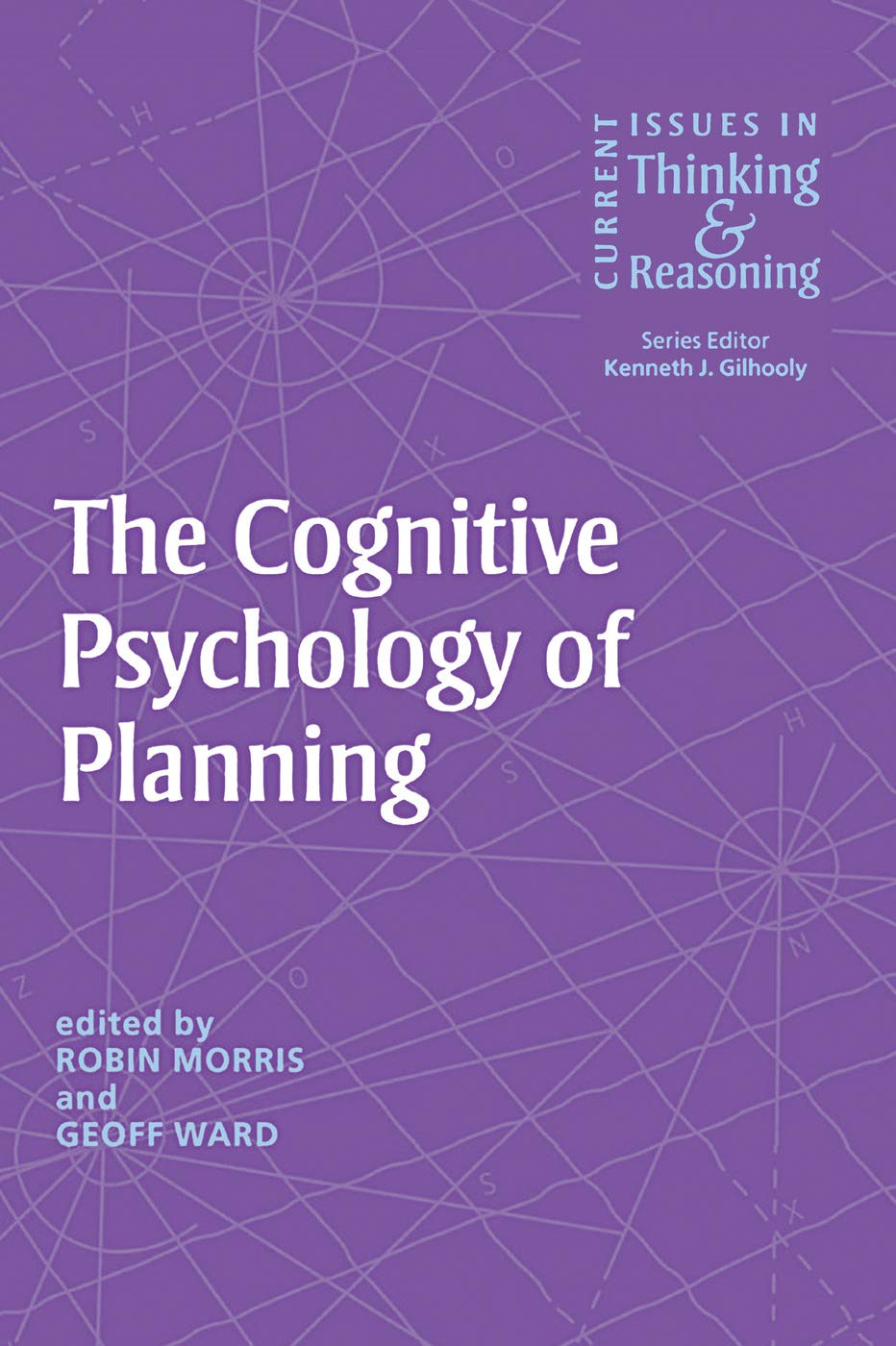The Cognitive Psychology of Planning (Current Issues in Thinking and Reasoning) - Retail Maharaj