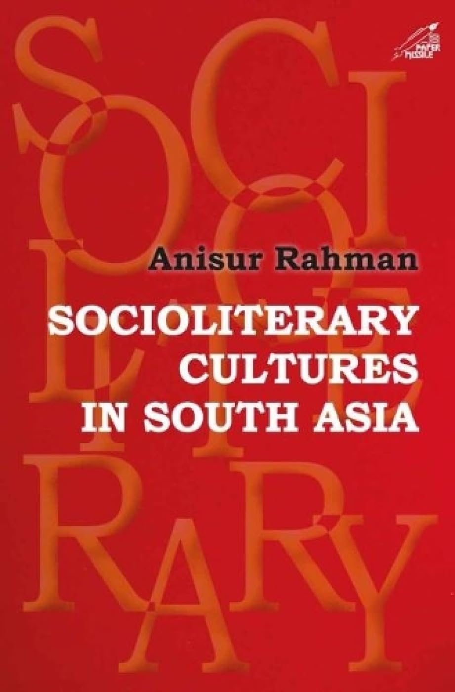 Socioliterary Cultures in South Asia (H.B) - Retail Maharaj