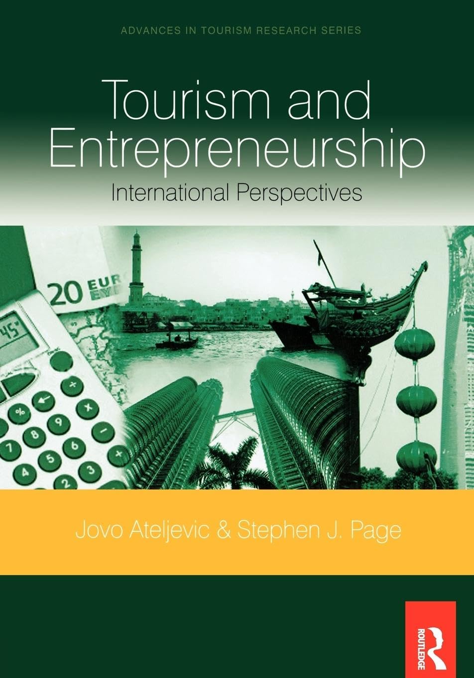 Tourism and Entrepreneurship: International Perspectives (Advances in Tourism Research) - Retail Maharaj